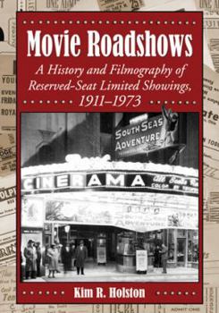 Paperback Movie Roadshows: A History and Filmography of Reserved-Seat Limited Showings, 1911-1973 Book