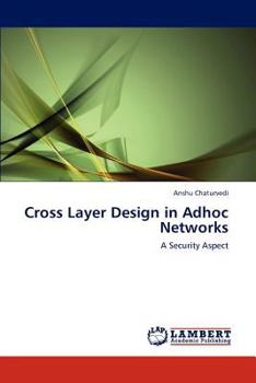 Paperback Cross Layer Design in Adhoc Networks Book