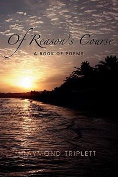 Paperback Of Reason's Course: A Book of Poems Book