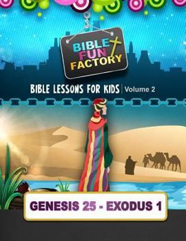 Paperback Bible Lessons for Kids: Genesis 25 - Exodus 1 Book