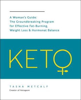 Paperback Keto: A Woman's Guide: The Groundbreaking Program for Effective Fat-Burning, Weight Loss & Hormonal Balance Book