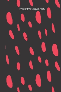 Paperback modern polka dots: small lined Polka dot Notebook / Travel Journal to write in (6'' x 9'') 120 pages Book
