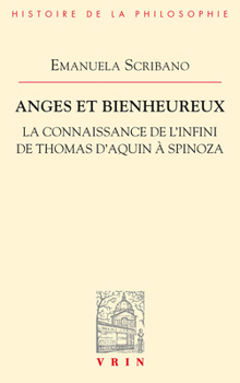 Paperback Anges Et Bienheureux: La Connaissance de l'Infini de Thomas d'Aquin a Spinoza [Italian] Book