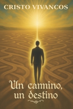 Paperback Un camino un destino [Spanish] Book