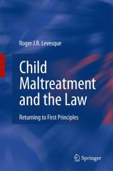 Paperback Child Maltreatment and the Law: Returning to First Principles Book
