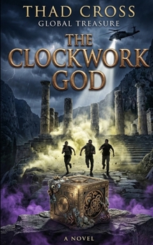 Paperback The Clockwork God: An Archaeological Action Thriller Book