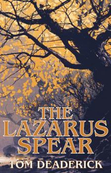 The Lazarus Spear - Book #3 of the Lost Cove