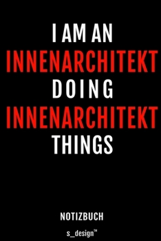 Notizbuch für Innen-Architekten / Innen-Architekt / Innen-Architektin: Originelle Geschenk-Idee [120 Seiten gepunktet Punkte-Raster blanko Papier] (German Edition)