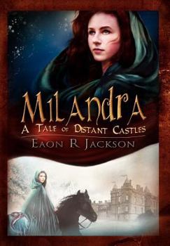 Hardcover Milandra: A Tale of Distant Castles Book
