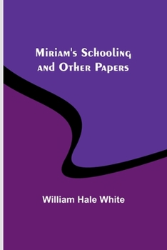 Paperback Miriam's Schooling and Other Papers Book