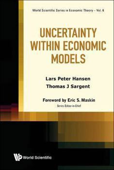 Hardcover Uncertainty Within Economic Models Book