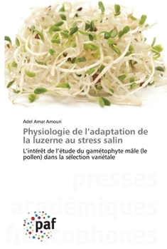 Paperback Physiologie de l'adaptation de la luzerne au stress salin [French] Book