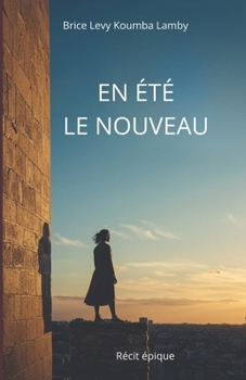Paperback En été, le nouveau [French] Book