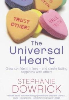 Paperback The Universal Heart : Golden Rules for Successful Relationships Book