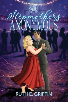 Paperback Stepmothers Anonymous: Volume 1 Book