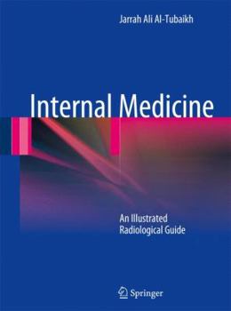 Hardcover Internal Medicine: An Illustrated Radiological Guide Book