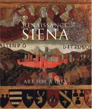 Hardcover Renaissance Siena: Art for a City Book