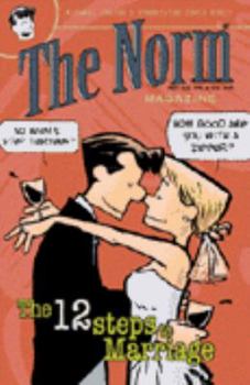 Paperback The Norm Magazine: The 12 Steps to Marriage Book
