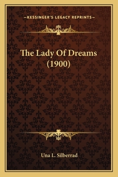 Paperback The Lady Of Dreams (1900) Book