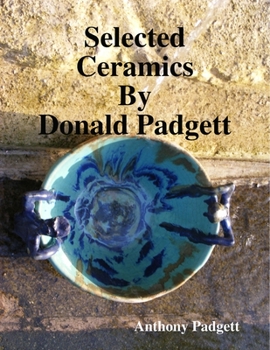 Paperback Selected Ceramics By Donald Padgett Book
