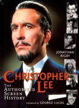 Christopher Lee: The Authorised Screen History