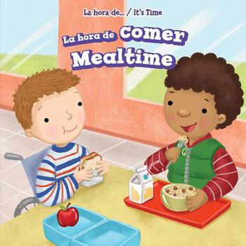 Library Binding La Hora de Comer / Mealtime = Mealtime [Spanish] Book