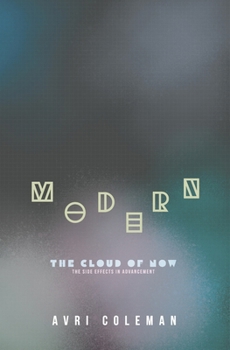 Hardcover Modern: The Cloud of Now: The Side Effects in Advancement Book