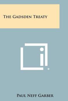 Paperback The Gadsden Treaty Book