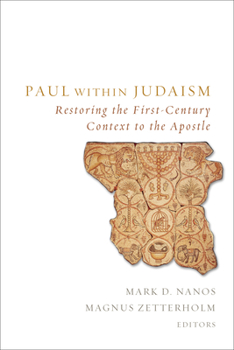 Paperback Paul Within Judaism: Restoring the First-Century Context to the Apostle Book