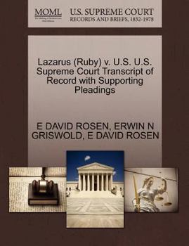 Paperback Lazarus (Ruby) V. U.S. U.S. Supreme Court Transcript of Record with Supporting Pleadings Book