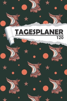Paperback Tagesplaner Fuchs: Eleganter Terminplaner I DIN A5 I 120 Seiten I Tageskalender I Organizer f?r Schule, Uni und B?ro [German] Book