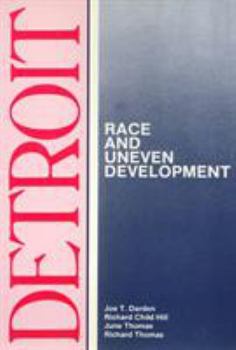 Detroit: Race And Uneven Development (Comparative American Cities Series) - Book  of the Comparative American Cities