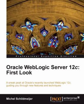 Paperback Oracle Weblogic Server 12c: First Look Book