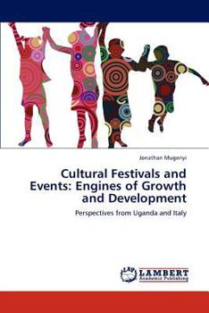 Paperback Cultural Festivals and Events: Engines of Growth and Development Book