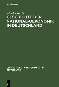 Hardcover Geschichte Der National-Oekonomik in Deutschland [German] Book