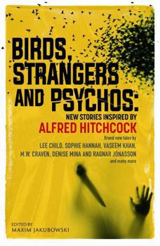Paperback Birds, Strangers and Psychos: New Stories Inspired by Alfred Hitchcock Book