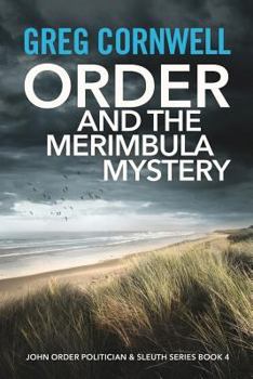 Paperback Order and the Merimbula Mystery: John Order Politician & Sleuth Series Book 4 Book