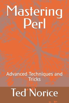Paperback Mastering Perl: Advanced Techniques and Tricks Book