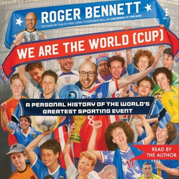 Audio CD We Are the World (Cup): A Personal History of the World's Greatest Sporting Event Book