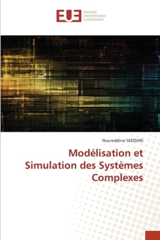 Modélisation et Simulation des Systèmes Complexes (French Edition)