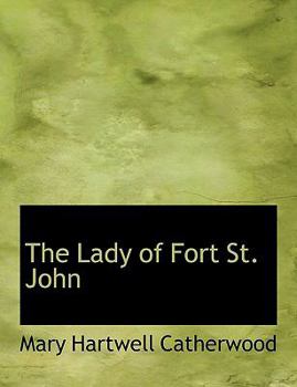 Paperback The Lady of Fort St. John Book