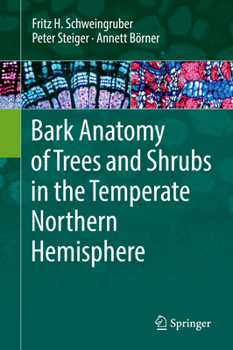 Hardcover Bark Anatomy of Trees and Shrubs in the Temperate Northern Hemisphere Book