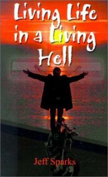 Paperback Living Life in a Living Hell Book