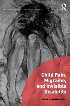 Hardcover Child Pain, Migraine, and Invisible Disability Book