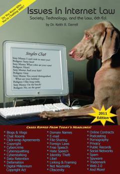 Paperback Issues in Internet Law: Society, Technology, and the Law, 6th Edition (Issues in Internet Law: Society, Technology, & the Law) Book