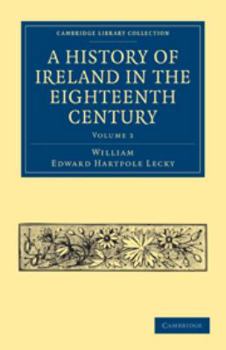 Electronics A History of Ireland in the Eighteenth Century: Volume 3 Book