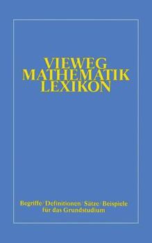 Paperback Vieweg-Mathematik-Lexikon: Begriffe/Definitionen/Sätze/Beispiele Für Das Grundstudium [German] Book