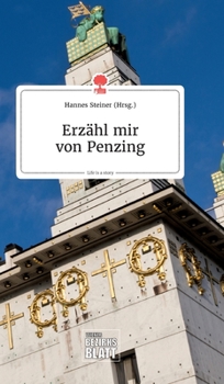 Hardcover Erzähl mir von Penzing. Life is a Story - story.one [German] Book