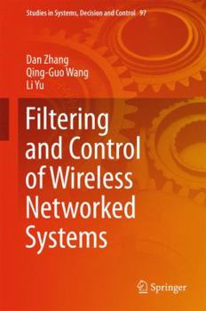 Hardcover Filtering and Control of Wireless Networked Systems Book