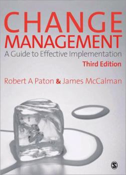 Paperback Change Management: A Guide to Effective Implementation Book